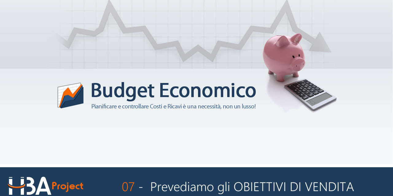 Video Budget HBA: Prevediamo gli obiettivi di vendita e registriamo i risultati